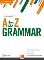 A to Z grammar. Student’s book. Per le Scuole superiori. Con espansione online
