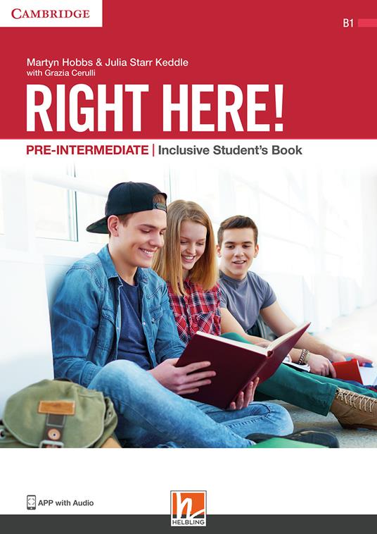 Right here! Pre-Intermediate. Inclusive Student's Book. Per le Scuole superiori - Julia Starr Keddle,Martyn Hobbs - copertina