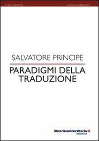 Paradigmi della traduzione - Salvatore Principe - copertina