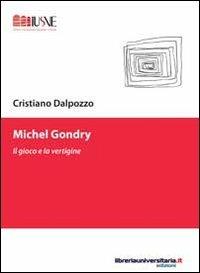 Michel Gondry - Cristiano Dalpozzo - copertina