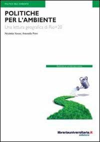 Politiche per l'ambiente - Nicoletta Varani,Antonella Primi - copertina