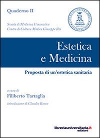 Estetica e medicina. Proposta di un'estetica sanitaria - Filiberto Tartaglia - copertina