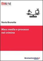 Mass media e processo nel crimine