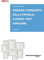 Disegno congiunto della famiglia e Sceno-test familiare. Applicazioni