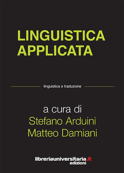 Linguistica applicata - Stefano Arduini,Matteo Damiani - copertina