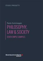 Philosophy, law & society. Seven simple samples