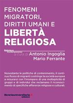 Fenomeni migratori, diritti umani e libertà religiosa