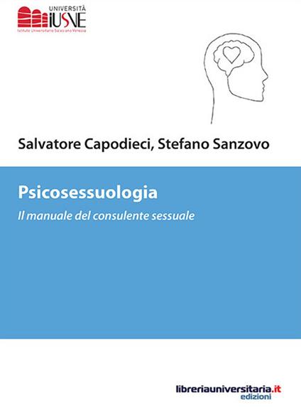 Psicosessuologia. Il manuale del consulente sessuale - Salvatore Capodieci,Stefano Sanzovo - copertina