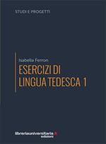 Esercizi di lingua tedesca. Vol. 1