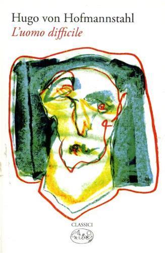 L'uomo difficile - Hugo von Hofmannsthal - copertina