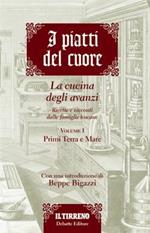 I piatti del cuore. La cucina degli avanzi. Primi terra e mare