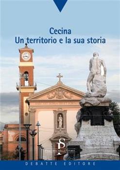 Libro Cecina. Un territorio e la sua storia Danilo Barsanti