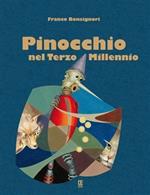 Pinocchio nel terzo millennio. Ediz. illustrata