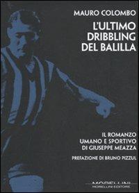L'ultimo dribbling del Balilla