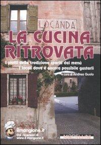 La cucina ritrovata