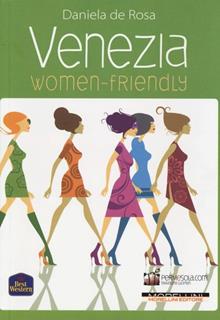 Venezia. Women friendly
