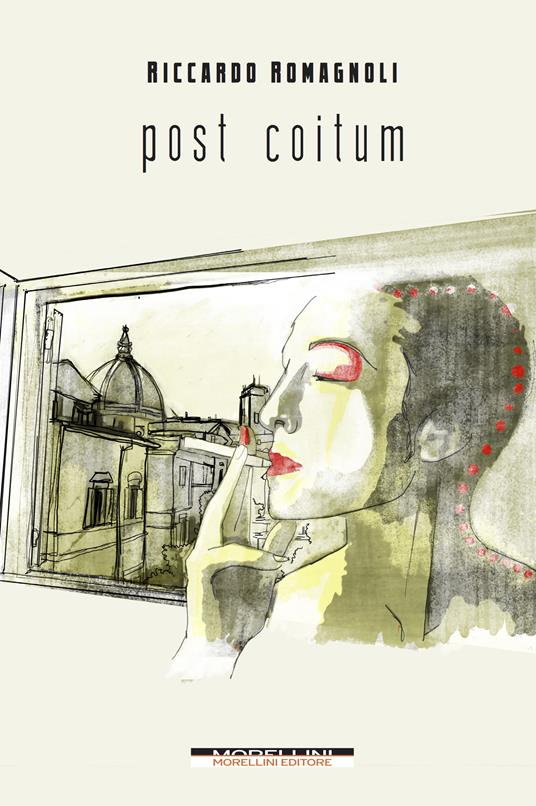 Post coitum. Giornate fiorentine - Riccardo Romagnoli - ebook