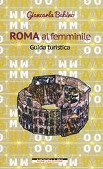 Roma al femminile. Guida turistica