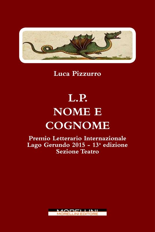 L. P. Nome e cognome - Luca Pizzurro - ebook