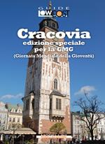 Cracovia per la GMG (Giornata Mondiale della Gioventù). Ediz. speciale