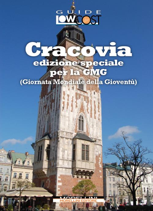 Cracovia per la GMG (Giornata Mondiale della Gioventù). Ediz. speciale - Roberto M. Polce - ebook