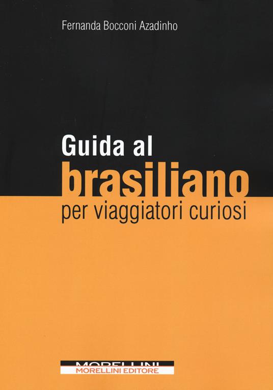 Guida al brasiliano per viaggiatori curiosi - Fernanda Bocconi - copertina