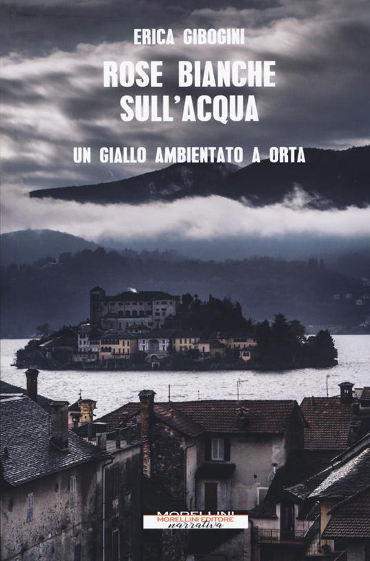 Rose bianche sull'acqua - Erica Gibogini - copertina