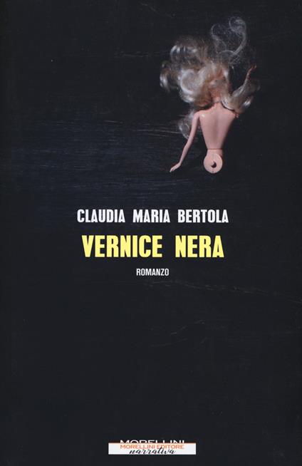 Vernice nera - Claudia Maria Bertola - copertina