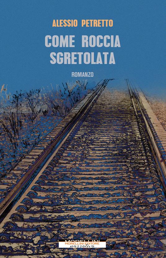 Come roccia sgretolata - Alessio Petretto - ebook
