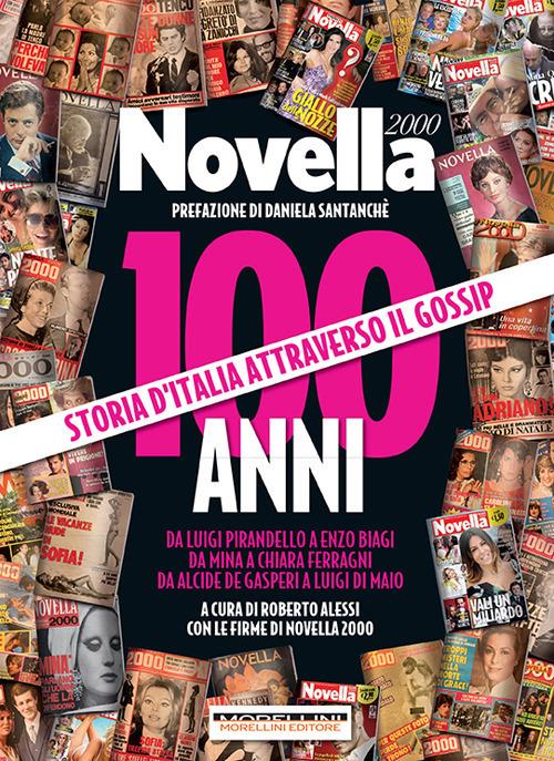 100 anni di Novella 2000. Storia d'Italia attraverso il gossip - copertina