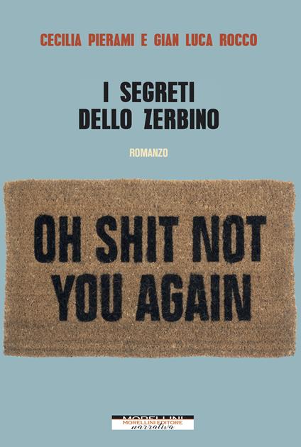 I segreti dello zerbino - Cecilia Pierami,Gian Luca Rocco - ebook