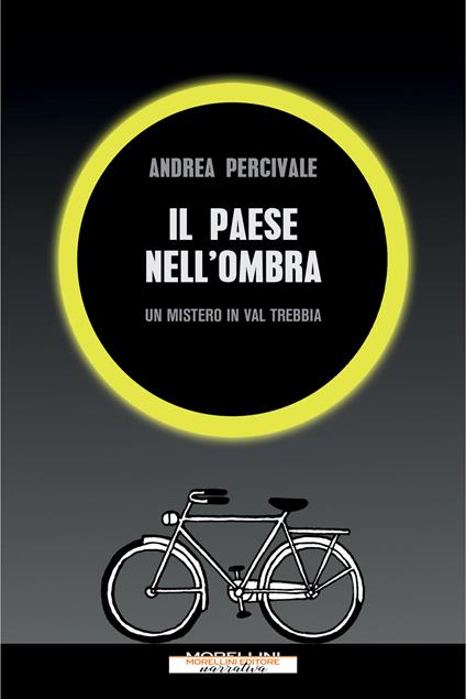 Il paese nell'ombra. Un mistero in val Trebbia - Andrea Percivale - ebook