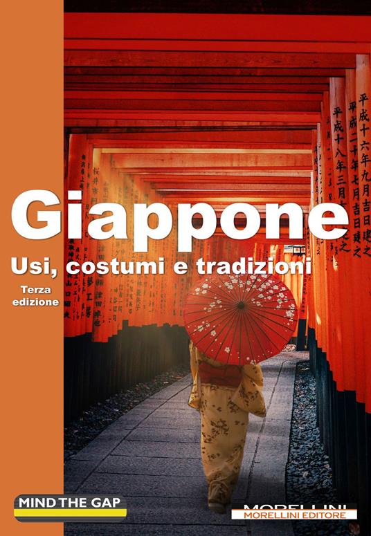Giappone. Usi, costumi e tradizioni - Giada Ribaudo - Libro - Morellini -  Mind the gap