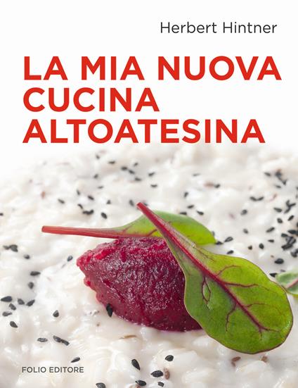La mia nuova cucina altoatesina - Herbert Hintner - copertina