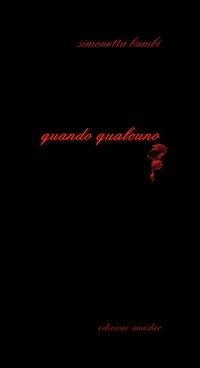 Quando qualcuno - Simonetta Bumbi - copertina