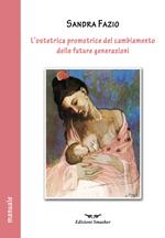 L' ostetrica promotrice del cambiamento delle future generazioni