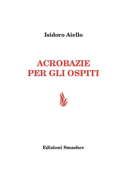 Acrobazie per gli ospiti. Ediz. integrale - Isidoro Aiello - copertina