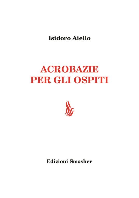 Acrobazie per gli ospiti. Ediz. integrale - Isidoro Aiello - copertina