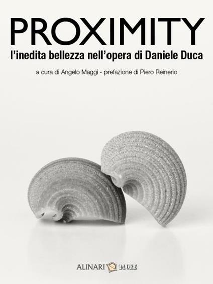 Proximity. L'inedita bellezza nelle opere di Daniele Duca. Ediz. italiana e inglese - copertina
