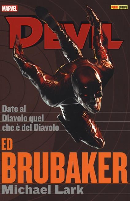 Date al diavolo quel che è del diavolo. Devil. Ed Brubaker Michael Lark collection. Vol. 3 - Ed Brubaker,Michael Lark - copertina