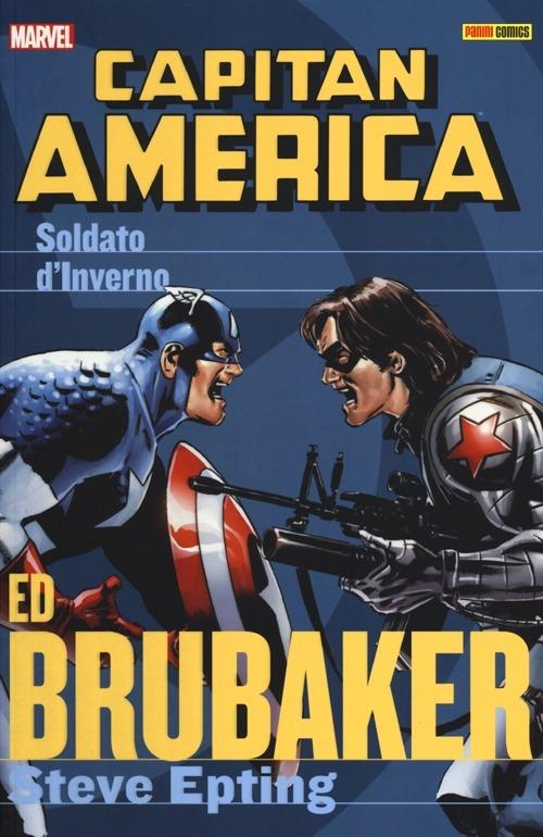 Il soldato d'inverno. Capitan America. Ed Brubaker collection. Vol. 2 - Ed Brubaker,Steve Epting - copertina