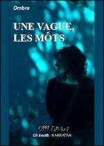 Vague, les mots (Une)