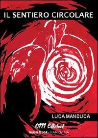 Il sentiero circolare - Luca Manduca - copertina