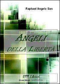 Angeli della libertà - R. Angelo San - copertina