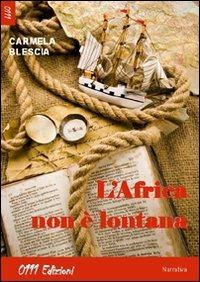 L' Africa non è lontana - Carmela Blescia - copertina