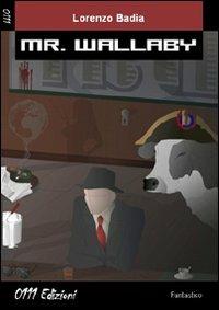 Mr. Wallaby - Lorenzo Badia - copertina