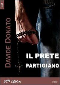 Il prete partigiano - Davide Donato - copertina