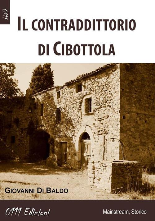 Il contraddittorio di Cibottola - Giovanni Di Baldo - ebook