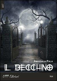 Il becchino - Amigdala Pala - copertina