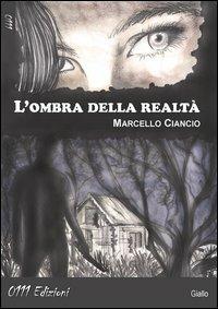 L'ombra della realtà - Marcello Ciancio - copertina